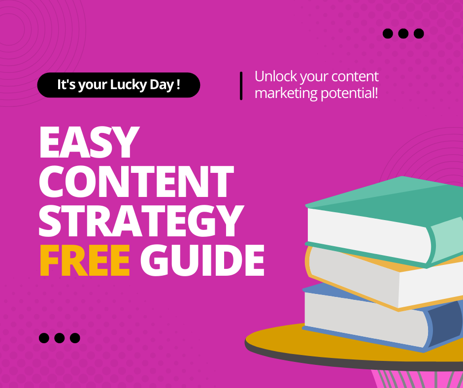 Easy Content Strategy FREE Guide